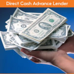 A Direct Cash Advance Lender – A Basic Analysis